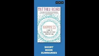 Book Summary #Shorts of Happiness A Guide to Developing Life's Most Important Skill by Matthieu Rica