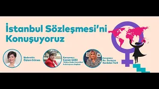 İstanbul Sözleşmesi'ni Konuşuyoruz| Özlem Gürses| Canan Güllü| Kardelen Yarli