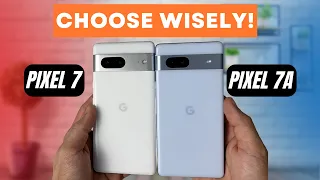 Pixel 7A vs Pixel 7 DONT Make the Wrong Choice!