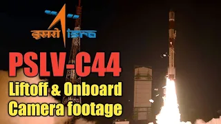 ISRO's PSLV-C44 Mission | PSLV-DL Rocket Lift off and Onboard Camera Footage