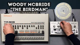 Woody McBride "The Birdman" – Roland TB-303 Pattern, TR-909, Behringer TD-3, ABL