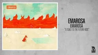 Emarosa - A Toast To The Future Kids