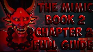 How to beat The Mimic BOOK 2 CHAPTER 2 - Full Guide NIGHTMARE + NORMAL