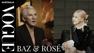 Baz Luhrmann and Blackpink’s Rosé, in conversation | Vogue Australia