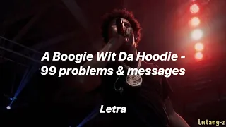 A Boogie Wit Da Hoodie - 99 Problems & Messages.  (sub. Español)
