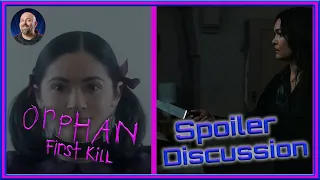 Orphan: First Kill (Spoiler Discussion) - Ending Explained