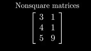 Nonsquare matrices as transformations between dimensions | Chapter 8, Essence of linear algebra