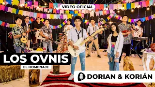 Dorian & Korián - Los Ovnis El Homenaje ( Video Oficial) 2022