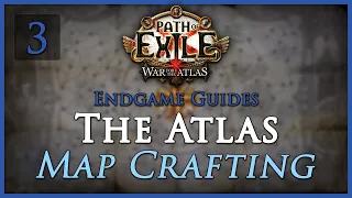 [Outdated] Path of Exile: The Atlas Guide [Part 3] - Map Crafting