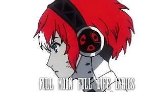 Persona 3 Reload Full Moon Full Life Official Lyrics