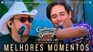 Guilherme e Santiago - Live Lar Doce Lar (Melhores Momentos)