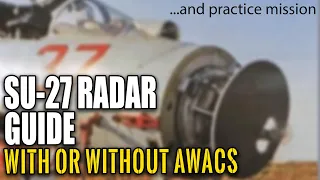 DCS World tutorial for radar & EO use in Flanker Fulcrum (SU-27 Mig-29 guide )
