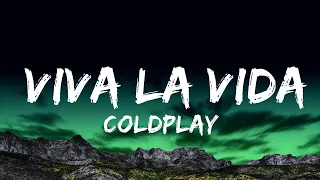 [1 Hour]  Coldplay - Viva La Vida (Lyrics)  | Music For Your Mind