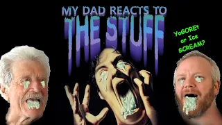My Dad Watches The Stuff (1985) | First Watch Reaction | Monster Movie