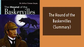 The Hound of the Baskervilles ( Sir Arthur Conan Doyle)  Summary & Analysis