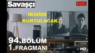 Savaşçı 94.Bölüm 1.Fragmanı