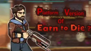 Earn to Die have a Platform Version? | Earn to Die Rogue | (Earn to Die 3?)