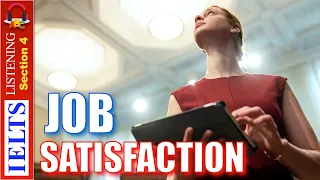 Real IELTS Listening Test | Section 4 | Job Satisfaction Study