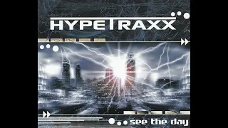 Hypetraxx ‎- See The Day (Maxi-Single)