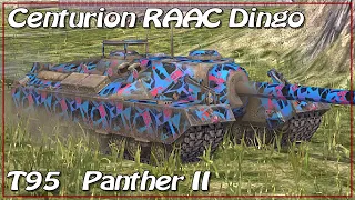 T95 • Centurion RAAC Dingo • Panther II • WoT Blitz *SR