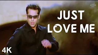 Just Love Me  (((( No Entry ))))  Salman Khan  | Sonu Nigam | Anu Malik | 4K Video | 🎧 HD Audio