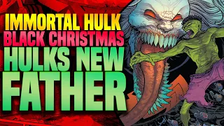 Hulks New Father? | Immortal Hulk (King In Black: Black Christmas)