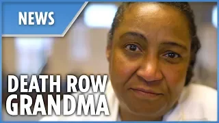 Meet the grandmother on DEATH ROW