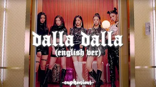 itzy - dalla dalla (english ver) // slowed + reverb