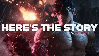 No, it's really the ENTIRE Tekken 8 Story.