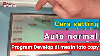 Tutorial cara setting auto normal program develop di mesin fotocopy