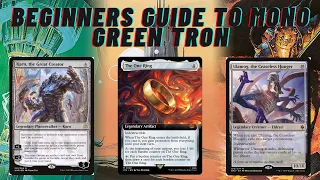 A beginners Guide to Mono Green Tron! (Modern)