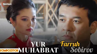 YUR MUHABBAT | Serial | DRAMA muz | Farruh Sobirov |