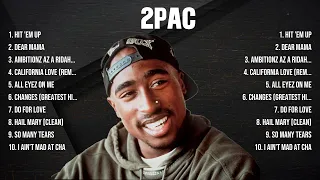 2Pac Greatest Hits 2024   Pop Music Mix   Top 10 Hits Of All Time