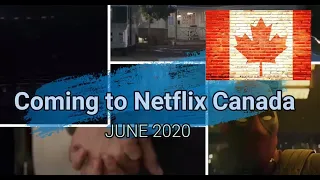 Coming to Netflix Canada June 2020