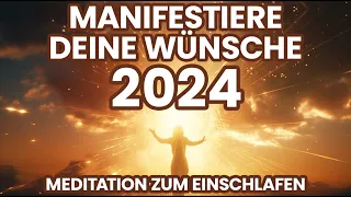 Einschlaf-Meditation: Manifestiere Deine Wünsche 2024 (Gesetz der Anziehung) Rauhnächte