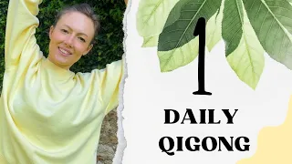 Daily Qigong Routine #1