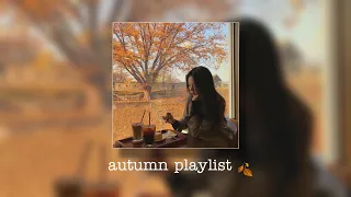 || a soft autumn playlist☕️🍂 •to chill/study/relax•