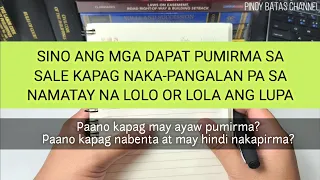 PAANO IBENTA ANG LUPA NA NAKAPANGALAN SA NAMATAY NA LOLO O LOLA | SINO DAPAT PUMIRMA SA DEED OF SALE