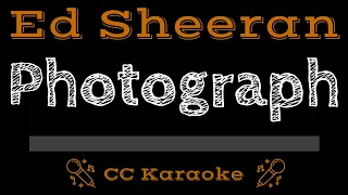 Ed Sheeran • Photograph (CC) [Karaoke Instrumental Lyrics]