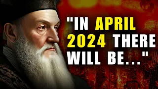 Nostradamus Predictions for 2024 Will Leave You Stunned!