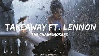The Chainsmokers, Illenium - Takeaway ft. Lennon Stella  ||Music Odom