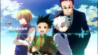 Nightcore - Reason (Hunter x Hunter ED 3)