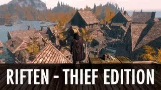 Skyrim Mod: Riften - Thief Edition