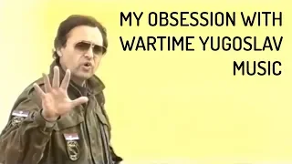 My Obsession With Wartime Yugoslav Music (By snakelover23)