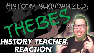 History Teacher Reacts to - Thebes Greatest Accomplishment Ever | @OverlySarcasticProductions