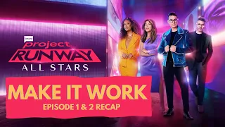 Make It Work: A Project Runway Podcast - Season 20 Episodes 1 & 2 - ALL STARS!