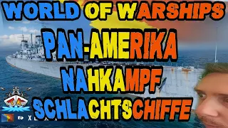 Pan Amerika "NAHKAMPF" Schlachtschiffe mit F-SKILL kommen! ⚓️in World of Warships 🚢