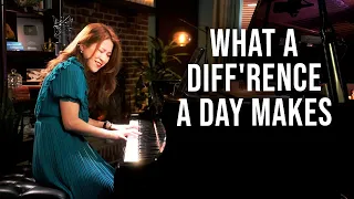 What a Diff'rence a Day Makes - Piano by Sangah Noona