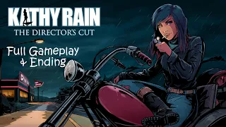 Kathy Rain Director's Cut - Full Gameplay Walkthrough & Ending | point and click detective mystery