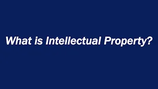 What is Intellectual Property?